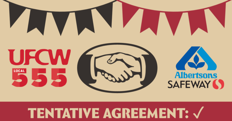 Banners top the UFCW 555 and Safeway Albertsons logos, with a handshake between them. At the bottom is a checked off tentative agreement
