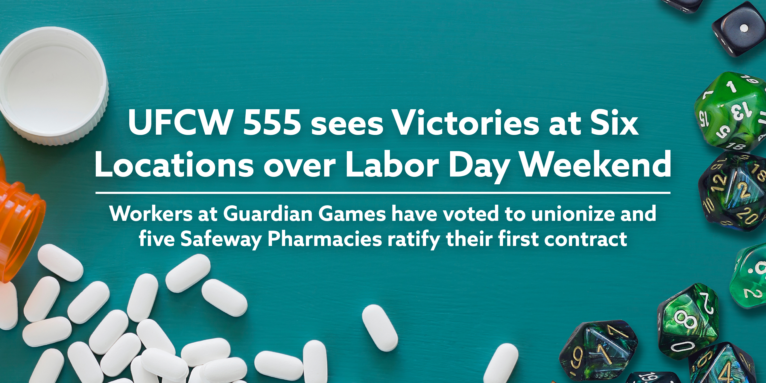 UFCW 555 sees Victories at Six Locations over Labor Day Weekend. Workers at Guardian Games have voted to unionize and five Safeway Pharmacies ratify their first contract.