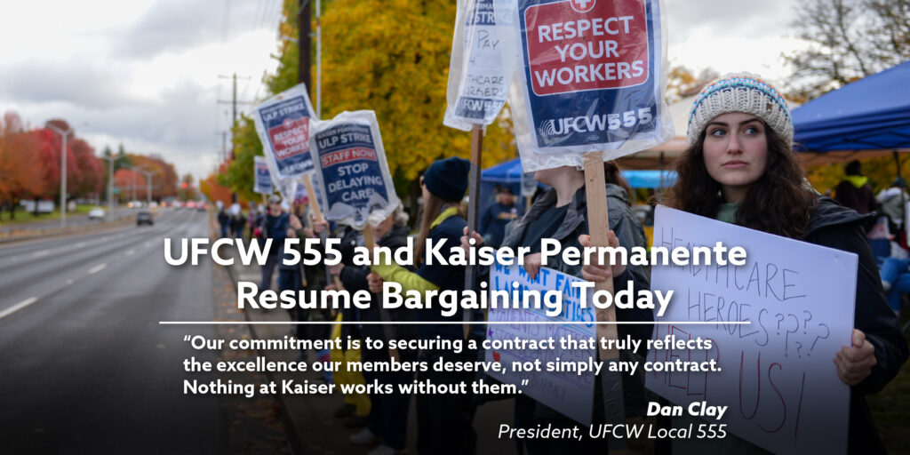 UFCW 555 and Kaiser Permanente Resume Bargaining Today. “Our commitment is to securing a contract that truly reflects the excellence our members deserve, not simply any contract. Nothing at Kaiser works without them.” - Dan Clay, President, UFCW Local 555